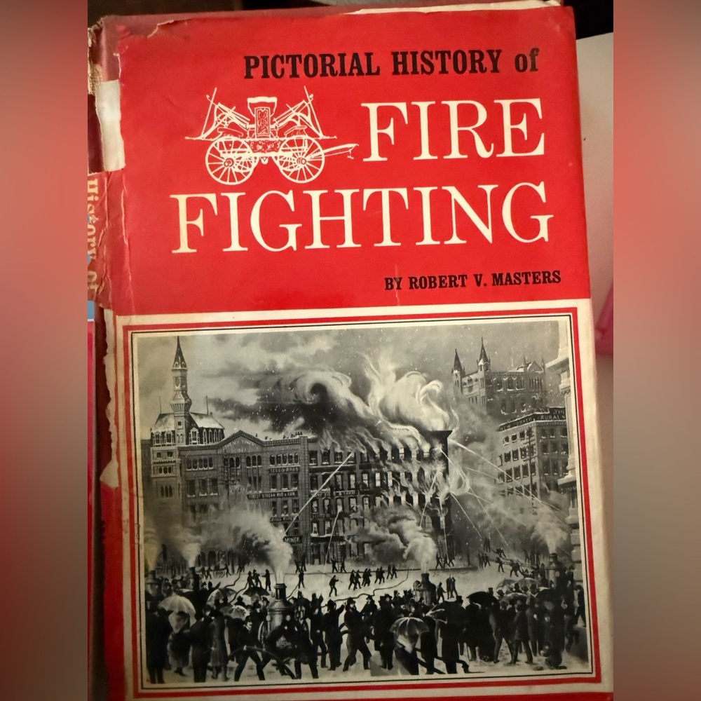 Vintage Pictorial History of Fire Fighting by Robert V. Masters – Hardcover